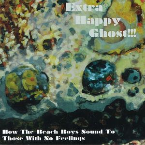 How the Beach Boys Sound to Those With No Feelings (EP)