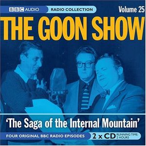 The Goon Show, Volume 25: “The Internal Mountain”