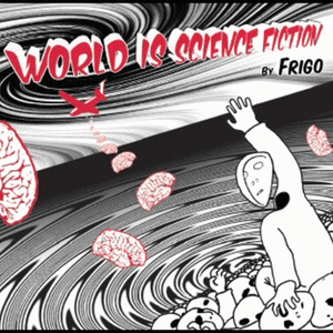 World Is Science Fiction