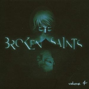 Broken Saints, Volume 4