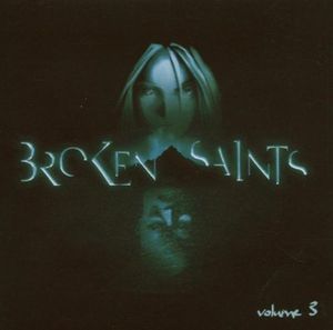 Broken Saints, Volume 3