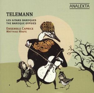 Telemann & les gitans baroques / Telemann and the Baroque Gypsies