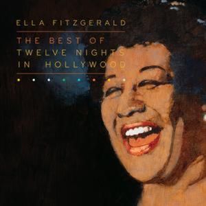 The Best of Twelve Nights in Hollywood (Live)