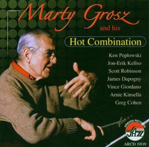 Marty Grosz and His Hot Combination