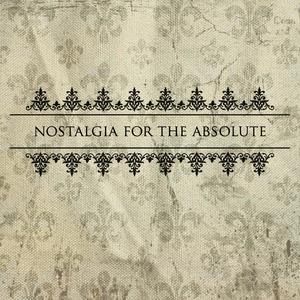 Nostalgia for the Absolute (EP)
