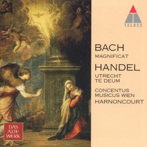 Bach: Magnificat / Handel: Utrecht Te Deum