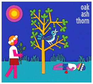 Oak Ash Thorn