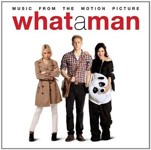 What a Man: Music From the Motion Picture (OST)