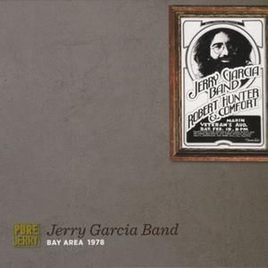 Pure Jerry: Jerry Garcia Band, San Francisco Bay Area 1978 (Live)
