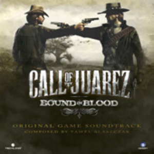 Call of Juarez: Bound In Blood (OST)