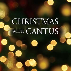 Christmas With Cantus