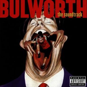 Bulworth (They Talk About It While We Live It)