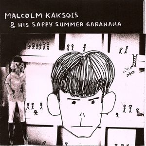 Malcolm Kaksois & His Sappy Summer Garahaha