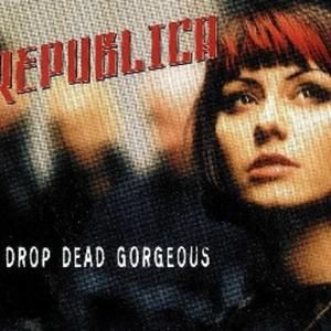 Drop Dead Gorgeous (Pop Fiction mix)