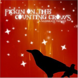 Pickin' on the Counting Crows: A Bluegrass Tribute
