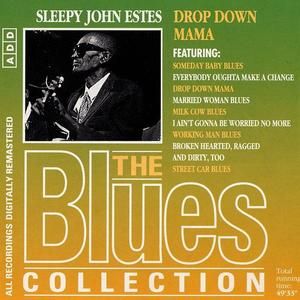 The Blues Collection: Sleepy John Estes, Drop Down Mama