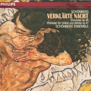 Verklärte Nacht / Streichtrio op. 45 / Phantasy für Violine und Klavier op. 47