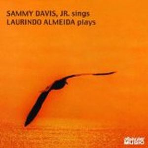 Sammy Davis Jr. Sings and Laurindo Almeida Plays