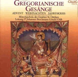 Gregorianische Gesänge: Advent, Weihnachten, Jahreskreis