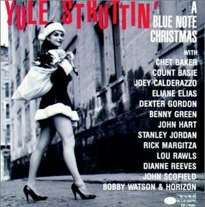 Yule Struttin': A Blue Note Christmas