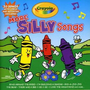 Crayola: More Silly Songs