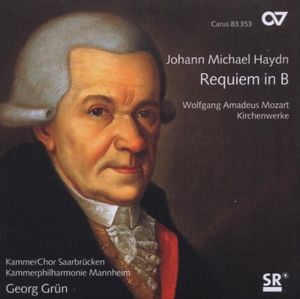 Michael Haydn: Requiem in B / Mozart: Kleinere Kirchenwerke (KammerChor Saarbrücken, Kammerphilharmonie Mannheim, feat. conducto