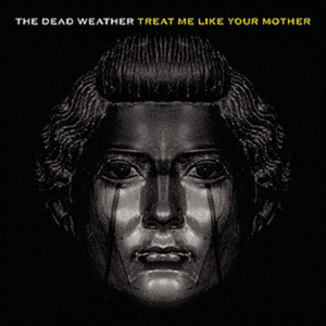 Treat Me Like Your Mother (Single)