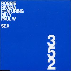 Sex (feat. Billy Paul W) (Robbie's sexy edit)