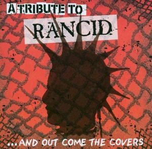 A Tribute to Rancid: ...And Out Come the Covers