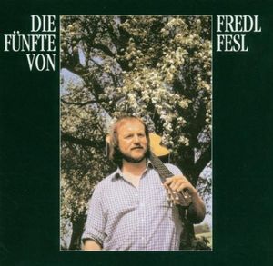 Die Fünfte von Fredl Fesl (Live)