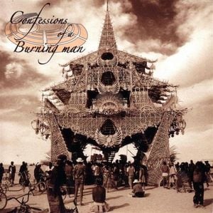 Confessions Of A Burning Man