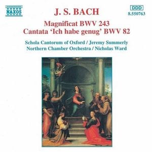Magnificat BWV 243 / Cantata "Ich habe genug" BWV 82
