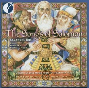 The Songs of Solomon, Volume 2: Holiday and Festival Music (New York Baroque feat. conductor: Eric Milnes)