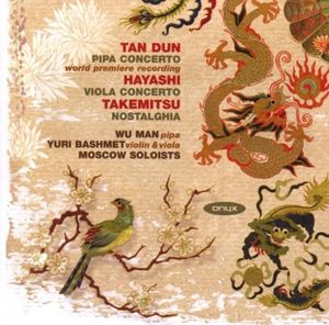 Tan Dun: Pipa Concerto / Hayashi: Viola Concerto / Takemitsu: Nostalghia