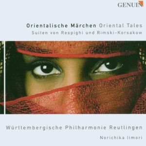 Orientalische Märchen: Suiten von Respighi und Rimski-Korsakow