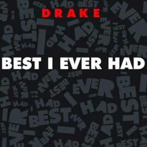 Best I Ever Had (Single)