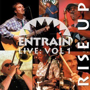 Entrain Live: Volume 1: Rise Up (Live)