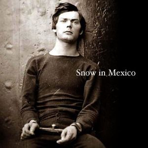 Snow in Mexico (EP)