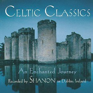 Celtic Classics: An Enchanted Journey