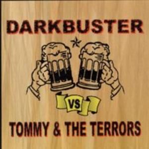 Darkbuster vs. Tommy and the Terrors