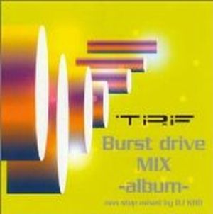 Burst drive MIX -album- non stop mixed by DJ KOO