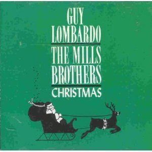 Guy Lombardo & The Mills Brothers Christmas