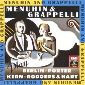 Menuhin & Grappelli Play Berlin, Kern, Porter & Rodgers & Hart