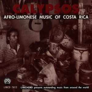 Calypsos: Afro-Limonese Music of Costa Rica (Live)