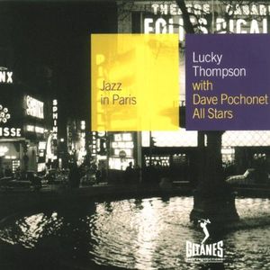 Jazz in Paris: Lucky Thompson with Dave Pochonet All Stars