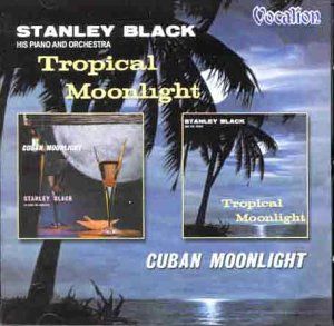 Cuban Moonlight / Tropical Moonlight