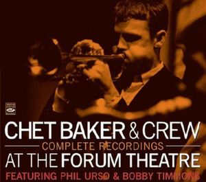 Chet Baker & Crew: Complete Recordings at the Forum Theatre (Live)