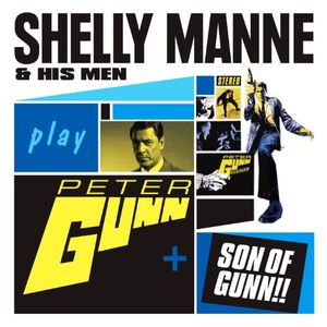 Shelly Manne & His Men Play Peter Gunn + Son of Gunn!!
