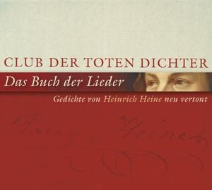 Das Buch der Lieder: Gedichte von Heinrich Heine neu vertont