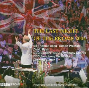 The Last Night of the Proms 2004 (Live)